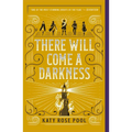There Will Come a Darkness
