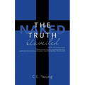 The Naked Truth Unveiled