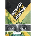 Jamaican Gangs of New York