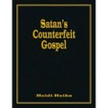 Satan's Counterfeit Gospel