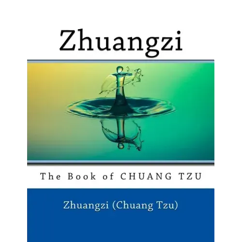Zhuangzi: The Book of CHUANG TZU