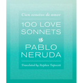 One Hundred Love Sonnets: Cien Sonetos de Amor