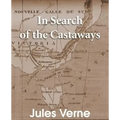 In Search of the Castaways: The Children of Captain Grant
