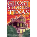 Ghost Stories of Texas
