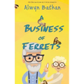 A Business of Ferrets