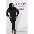 How to see your PRAYERS be answered by God!