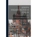 Joseph Vissarionovich Stalin: Our Great Leader and Teacher