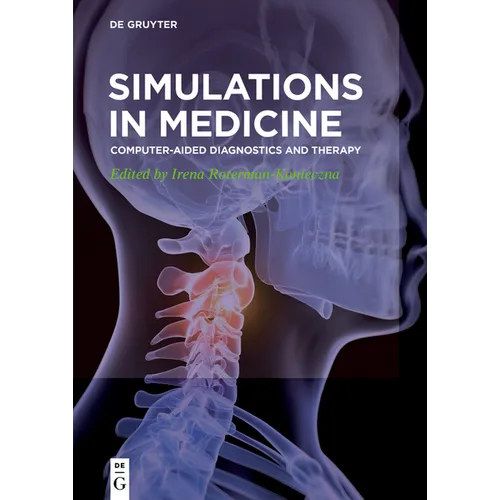 Simulations in Medicine: Computer-Aided Diagnostics and Therapy