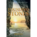 Founding Stones: A Novel of Cultural and Environmental Conflict