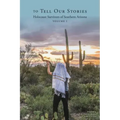 To Tell Our Stories: Holocaust Survivors of Southern Arizona