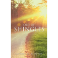 Out of Shingles