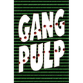 Gang Pulp