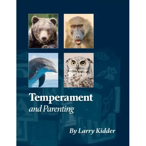 Temperament and Parenting: Applying Temperament to Successful Parenting