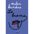 La Broma / The Joke: A Novel