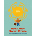 Red House, Brown Mouse