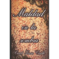 Maldad en la sombra
