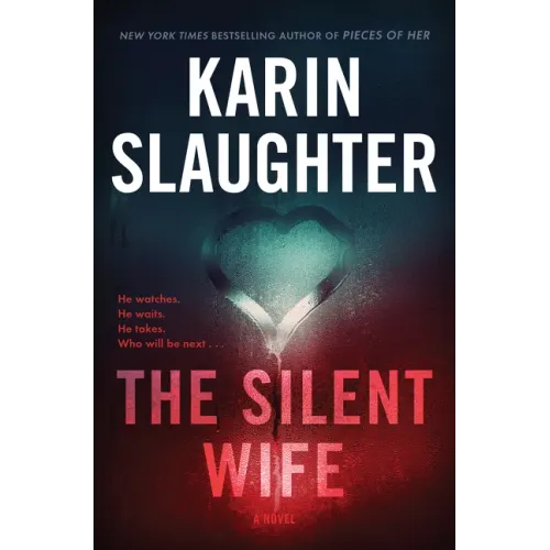 The Silent Wife: A Will Trent Thriller