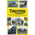 Triumph: Pictorial History of the Great British Marque