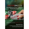 Emotionomics 2.0: The Emotional Dynamics Underlying Key Business Goals