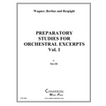Preparatory Studies for Orchestral Excerpts, Vol. 1: for Tuba