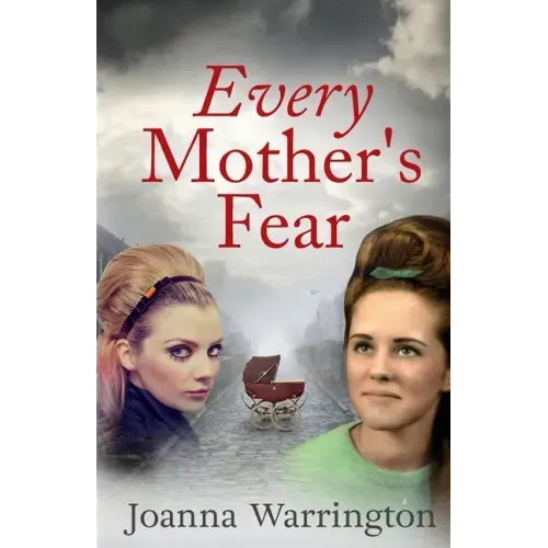 Every Mother's Fear