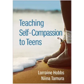 Teaching Self-Compassion to Teens