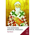 The Dionysian Mystical Theology