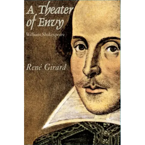 Theater of Envy: William Shakespeare