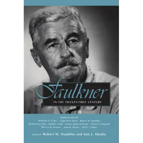 Faulkner in the Twenty-First Century