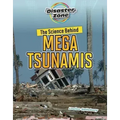 The Science Behind Mega Tsunamis