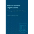 The New Sciences Organizations: A Reconceptualization of the Wealth of Nations