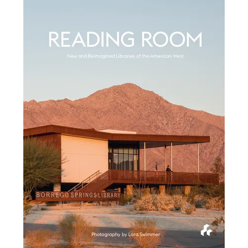Reading Room: New and Reimagined Libraries of the American West