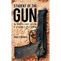 Student of the Gun: A Beginner Once, a Student for Life.