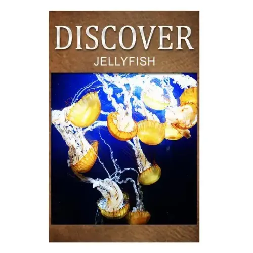 Jellyfish - Discover: Early reader's wildlife photography book