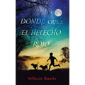 Donde Crece El Helecho Rojo / Where the Red Fern Grows