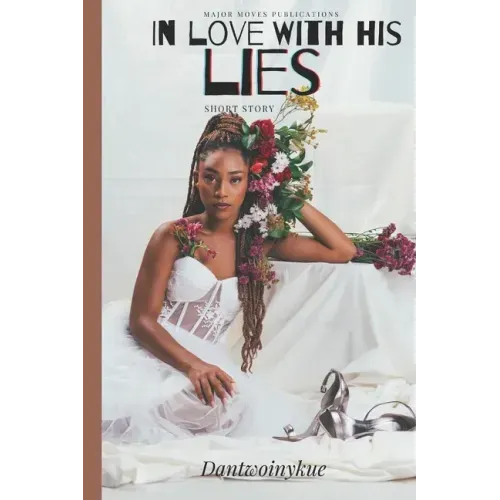 In Love With His Lies: A Short Story