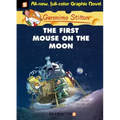 Geronimo Stilton Graphic Novels #14: The First Mouse on the Moon