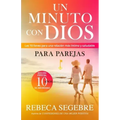 Un minuto con Dios para parejas: ￼Las 10 llaves para una relación más íntima y salud