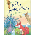 God's Coming to Visit!