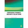 Convenience Dynamics and White-Collar Crime