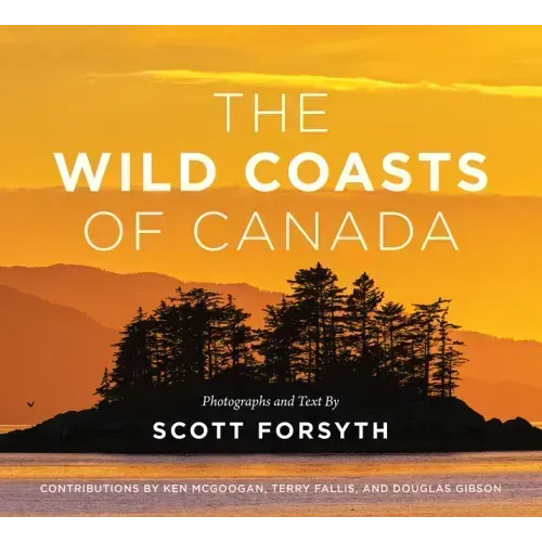The Wild Coasts of Canada