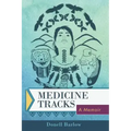 Medicine Tracks: A Memoir