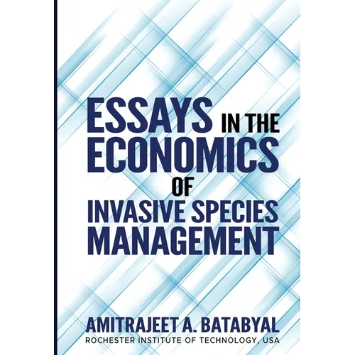 Essays in the Economics of Invasive Species Management