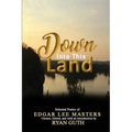 Down Into This Land
