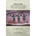 The Diegesis: Being A Discovery Of The Origin, Evidences, And Early History Of Christianity, Never Yet Before Or Elsewhere So Fully And Faithfully Set