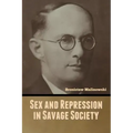 Sex and Repression in Savage Society