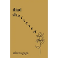 Iliad Shattered