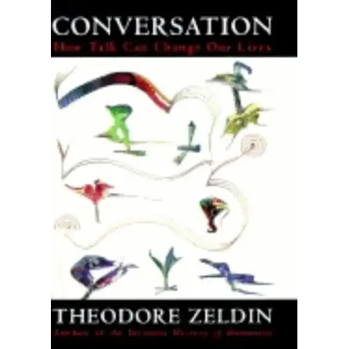 Conversation: How Talk Can Change Our Lives
