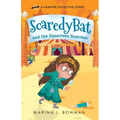 Scaredy Bat and the Sunscreen Snatcher: Full Color
