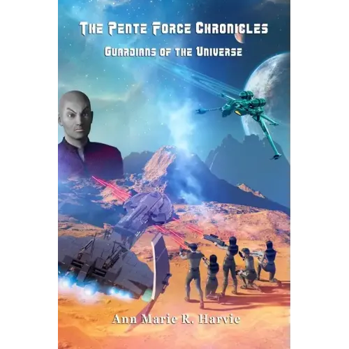Pente Force Chronicles: Guardians of the Universe